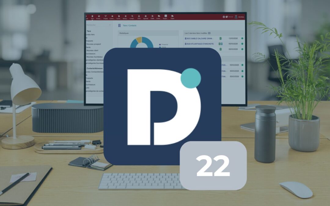 Dolibarr V22 : les changements clés à connaître si vous n’êtes pas encore passé à la V23